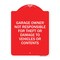 Signmission Garage Owner Not Responsible for Theft or Damage to Vehicles or Contents, Red & White, RW-1824-23936 A-DES-RW-1824-23936 - alternate 1